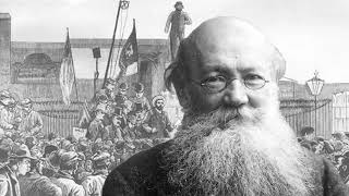 Peter Kropotkin  Syndicalism and Anarchism  1908 [upl. by Tebasile911]