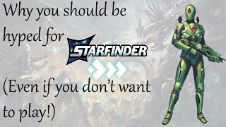 Why You Should be Hyped for Starfinder 2 [upl. by Aeet345]