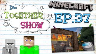 Minecraft Die Together Show EP37  Feuerteufel Dner [upl. by Uttasta]