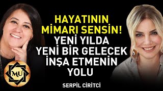 Hayatının Mimarı Sensin Yeni Yılda Yeni Bir Gelecek İnşa Et Mukaddes Pekin Başdil amp Serpil Ciritci [upl. by Tait]