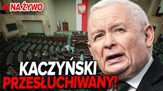 Komisja Śledcza Przesłuchanie Jarosława Kaczyńskiego NA ŻYWO [upl. by Pulsifer]