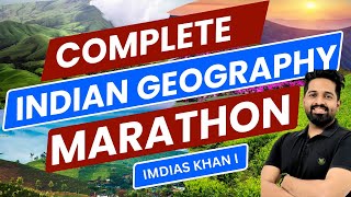 🌏INDIAN GEOGRAPHY MARATHON ഇന്ത്യൻ ഭൂമിശാസ്ത്രം ഇനി കൈപ്പിടിയിലൊതുക്കാം ✨Imdias Khan  Kerala PSC [upl. by Tabbitha994]