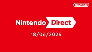 Nintendo Direct – 18062024 [upl. by Alroi]