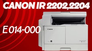 canon ir 220222042206 how to fix error E 014000 [upl. by Hamford]