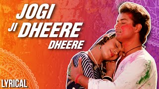 Jogi Ji Dheere Dheere Full Song With Lyrics  Nadiya Ke Paar  Holi Songs [upl. by Llewkcor114]