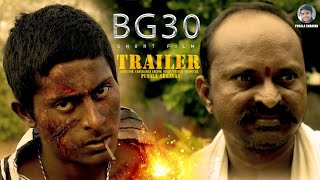 BG30 Short Film trailer video Telugu trailer tsmahadevpur123 [upl. by Ahseniuq]