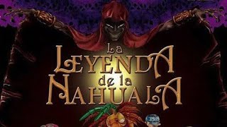 La leyenda de la nahuala película completa [upl. by Elocyn804]