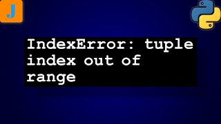 IndexError tuple index out of range [upl. by Karlen]