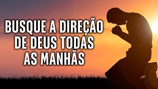 Busque a direção de deus todas as manhãs Vídeo motivacional cristão [upl. by Hogg365]