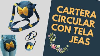 COMO HACER CARTERA CIRCULAR CON TELA JEAS  REUTILIZA TUS JEANS [upl. by Tullusus]