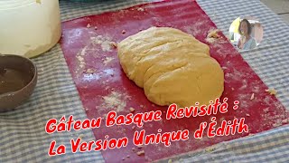 Gâteau Basque Revisité  La Version Unique d’Édith [upl. by Questa]