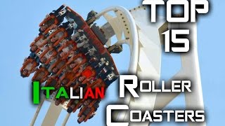 Top 15 Roller Coasters In Italy 2015 SPECIALE 300 ISCRITTI [upl. by Inkster775]