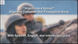 Argentinos a Vencer  Argentine Falklands War Propaganda Song  With Lyrics [upl. by Rezal]