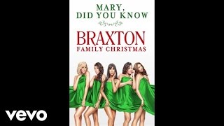 The Braxtons  Mary Did You Know Audio [upl. by Guinn852]