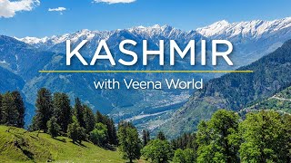 Kashmir with Veena World  Veena World [upl. by Aiuqram]