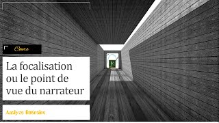 focalisation ou point de vue du narrateur the focus [upl. by Lugar]