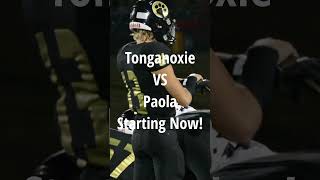 Tonganoxie VS Paola Starting Now [upl. by Koziara]