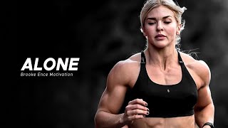 ALONE 😔 BROOKE ENCE  Best Motivational Fitness Video [upl. by Ssegrub]