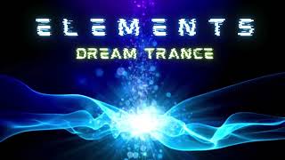 Elements  Kuma Ashiato Dream Trance [upl. by Nnire]