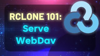 RCLONE 101  Setting Up A WebDav Server [upl. by Ploss825]