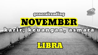 ♎ LIBRA ♎ generalreading  prediksi energy mu untuk bulan November 2024 [upl. by Lohman709]