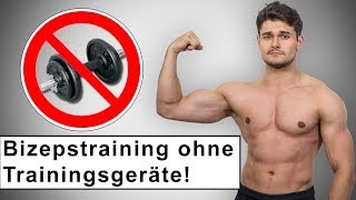 Bizepstraining ohne Kurz oder Langhantel 💪 Eigengewicht Training [upl. by Zaslow]