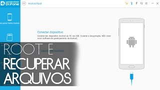 Como fazer root no seu Android recuperar arquivos e mais  Dr Fone [upl. by Mozelle927]