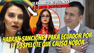 LA ASAMBLEA NO RECONOCE LA PAYASADA QUE HIZO NOBOA  HABRAN SANCIONES PARA ECUADOR POR EL CASO ABAD [upl. by Prudie]