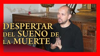 «Cómo DESPERTAR del SUEÑO de la MUERTE» con SERGIO VILLOLDO [upl. by Wait]