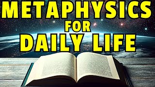 The Metaphysical Book for Everyday Life  Audiobook [upl. by Eiramoj]