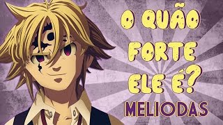 MELIODAS O QUÃO FORTE ELE É Nanatsu no Taizai  Player Solo [upl. by Veta]