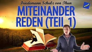 Kommunikation verbessern Streit und Missverständnisse verhindern Schulz v Thun Miteinander Reden [upl. by Napra]