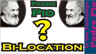 Padre Pio amp Bilocation [upl. by Fadil]