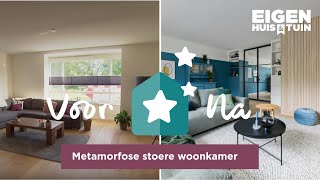 Van saaie kale woonkamer naar een kleurrijk en stoer geheel  Metamorfose  Eigen Huis amp Tuin [upl. by Chariot208]