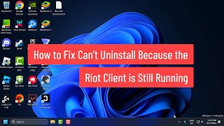 How to Fix Cant Uninstall Because the Riot Client is Still Running [upl. by Blaze]