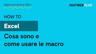 Excel cosa sono e come usare le macro  FASTWEB PLUS [upl. by Mychal]