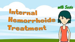 Internal Hemorrhoids Treatment  How to Treat Internal Hemorrhoids [upl. by Cogan42]