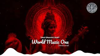 Devi Dhamini Stuti l Secret remedy for Shani Dosh l Devotional Fusion Song l देवी धामिनी स्तुति l [upl. by Nonnac]