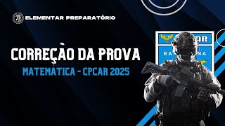 CORREÇÃO DE MATEMÁTICA  CPCAR 2025 [upl. by Kelleher]