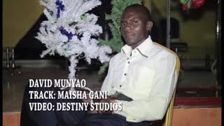 Maisha gani by david munyao [upl. by Tjaden]