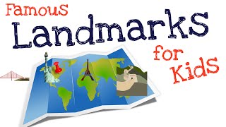 Famous Landmarks for Kids [upl. by Niwde]