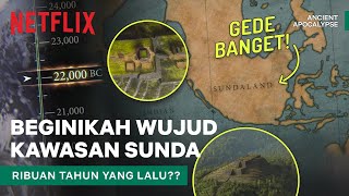 Inikah Kebesaran Sunda Empire di Masa Lalu  Ancient Apocalypse  Clip [upl. by Annayr]