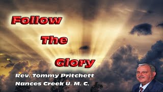 Follow The Glory  Nances Creek United Methodist Church Sermon [upl. by Haleigh]