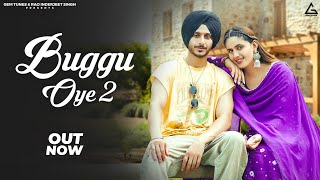 Buggu Oye 2 Official Video  Navjeet  Pranjal Dahiya  Latest Punjabi Songs 2024 [upl. by Dilan256]