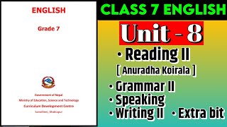 Class 7 English  Unit 8  Reading II  Grammar II  Writing  Speaking  Extra bit  Mukesh Raut [upl. by Pirali441]