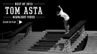 Street Leagues Best of 2013 Tom Asta [upl. by Maro]