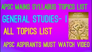 APSC CCE Mains General Studies1 Syllabus in Details  All Topics  What to study for APSC GS1 [upl. by Myrilla]