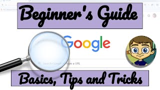 Beginners Guide to Google Search Basics and Tips and Tricks [upl. by Tnahs990]