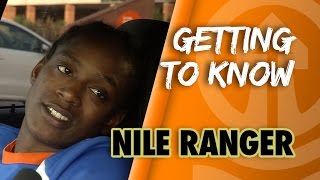 Getting To Know Nile Ranger [upl. by Rhody141]