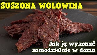 Suszona Wołowina jak zrobić ją samemu [upl. by Michon]